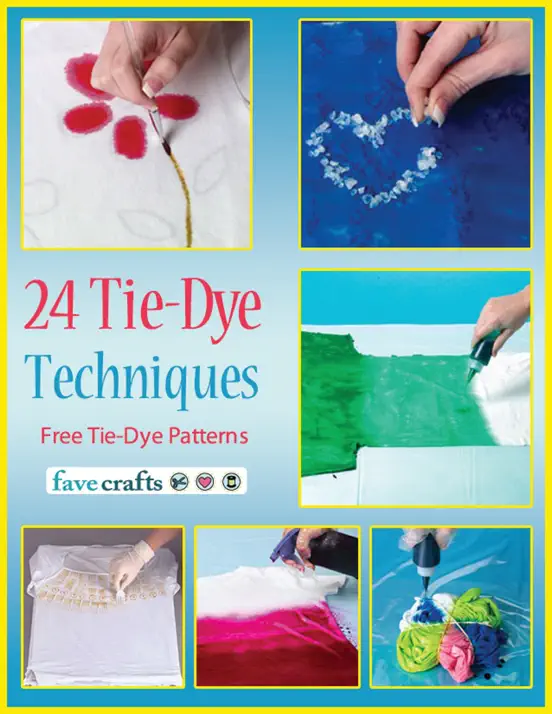 24 Tie-Dye Techniques: Free Tie-Dye Patterns
