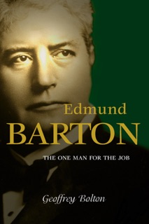 Edmund Barton by Geoffrey Bolton