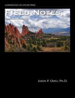 Field Notes by Jason P. Odell, Ph.D.