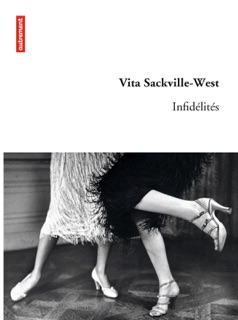 Infidélités by Vita Sackville-West