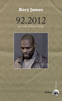 92.2012 - 20 ans d'écriture - Kery James