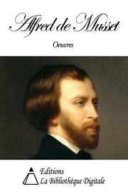 Œuvres de Alfred de Musset - Alfred de Musset