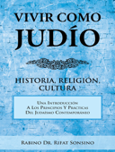 Vivir Como Judío - Rabino Dr. Rifat Sonsino