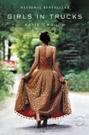 Girls in Trucks - Katie Crouch