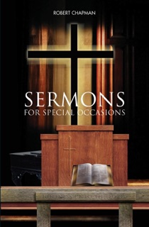 Sermons for Special Occasions by Robert Chapman