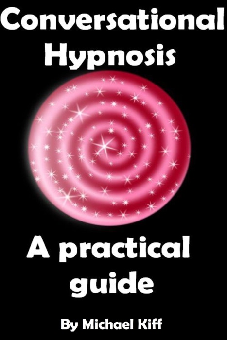 Conversational Hypnosis