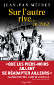 Sur l'autre rive… en 1962 - Jean-Pax Méfret