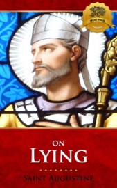 On Lying - St. Augustine & Wyatt North