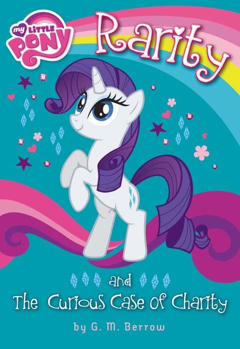 My Little Pony: Rarity and the Curious Case of Charity