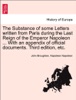 Book The Substance of some Letters written from Paris during the Last Reign of the Emperor Napoleon ... With an appendix of official documents. Vol. I. Third Edition.