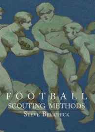 Football Scouting Methods - Steve Belichick