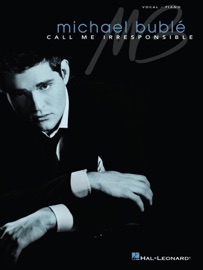 Michael Buble - Call Me Irresponsible (Songbook) - Michael Bublé