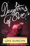 Daughters of Eve by Lois Duncan Book Summary, Reviews and Downlod