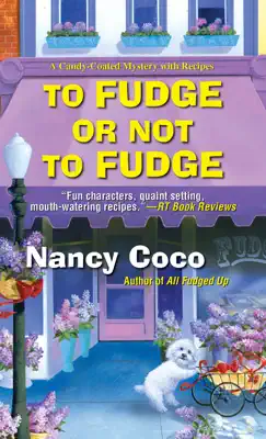 To Fudge or Not to Fudge by Nancy CoCo book