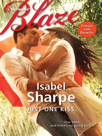 Just One Kiss - Isabel Sharpe