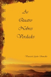 As Quatro Nobres Verdades - Ajahn Sumedho