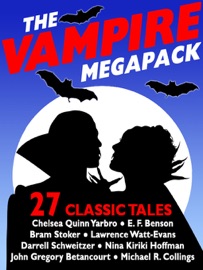 The Vampire Megapack - Chelsea Quinn Yarbro & Nina Kiriki Hoffman