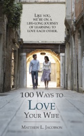 100 Ways to Love Your Wife