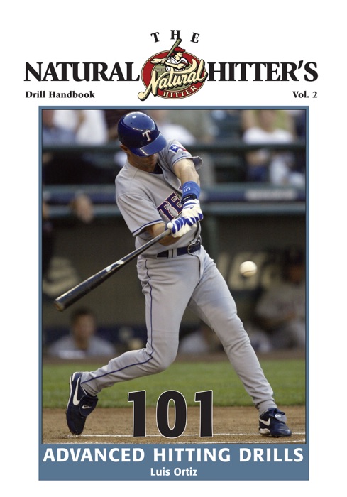 The Natural Hitter's Drill Handbook—Volume 2: 101 Advanced Hitting Drills