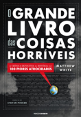 O Grande Livro das Coisas Horríveis - Matthew White