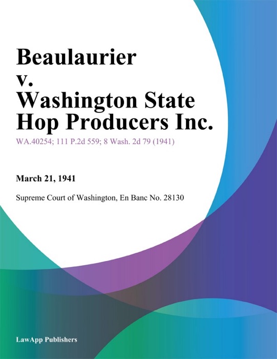 Beaulaurier v. Washington State Hop Producers Inc.