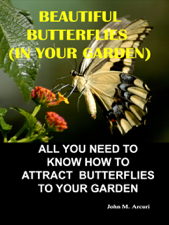 Beautiful Butterflies (In Your Garden) - John M. Arcuri Cover Art
