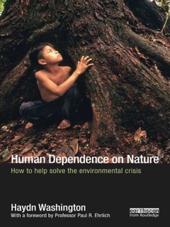 Human Dependence on Nature by Haydn Washington