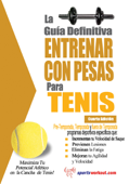 La guía definitiva - Entrenar con pesas para tenis - Robert G. Price