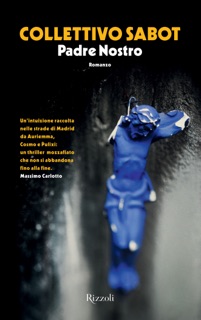 Padre nostro by Collettivo Sabot, Ciro Auriemma, Stefano Cosmo & Piergiorgio Pulixi