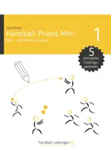 Handball Praxis Mini 1 - Mini- und Kinderhandball