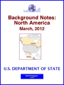 Background Notes: North America, March, 2012 - U.S. Department of State