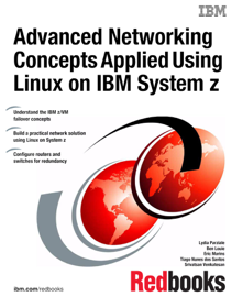 Advanced Networking Concepts Applied Using Linux on IBM System z