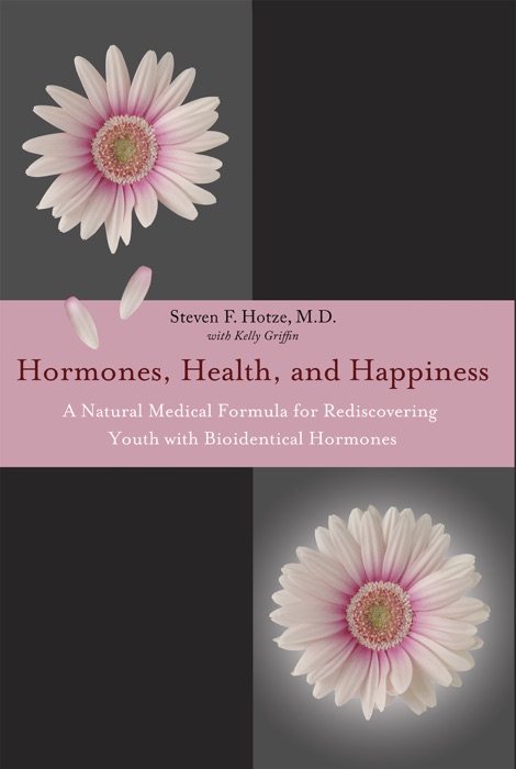 Hormones, Health, and Happiness