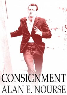 Consignment by Alan E. Nourse