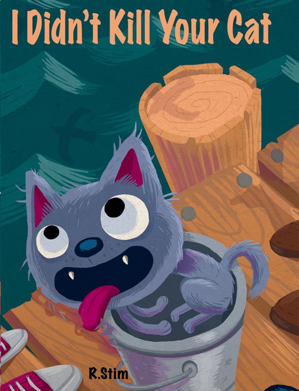 I Didn't Kill Your Cat