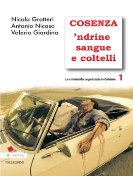 Cosenza 'Ndrine Sangue e Coltelli.