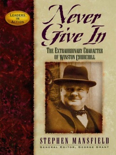 Never Give In by Stephen Mansfield
