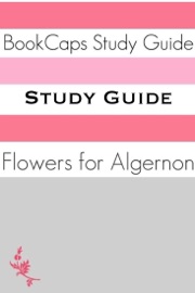 Study Guide: Flowers for Algernon