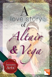 A Love story of Altair and Vega by Jinhee Hong & Yunhee Hong, Louis Byun & Alexis Shin