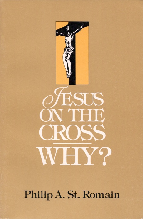 Jesus on the Cross: WHY?