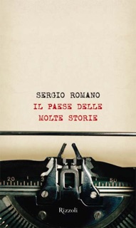 Il paese delle molte storie by Sergio Romano