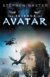 The Science of Avatar - Stephen Baxter