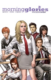 Morning Glories, Vol. 1: For a Better Future - Nick Spencer & Joe Eisma
