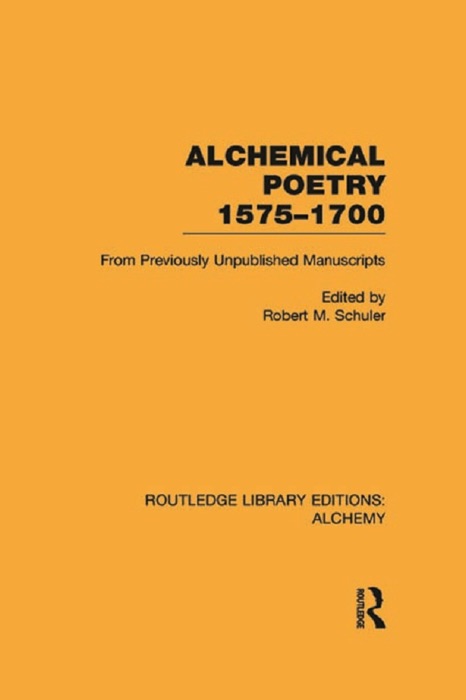 Alchemical Poetry, 1575-1700