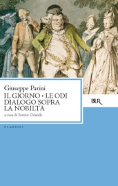 Il giorno. Le odi dialogo sopra la nobiltà - Giuseppe Parini