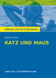 Katz und Maus. Königs Erläuterungen. - Rüdiger Bernhardt