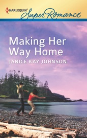 Making Her Way Home - Janice Kay Johnson