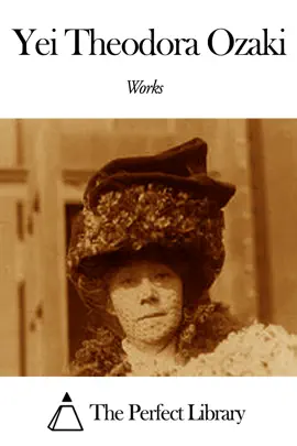 Works of Yei Theodora Ozaki