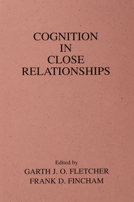 Cognition in Close Relationships