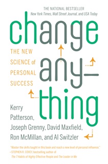 Change Anything (Enhanced Edition) by Kerry Patterson, Joseph Grenny, David Maxfield, Ron McMillan & Al Switzler
